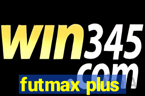 futmax plus