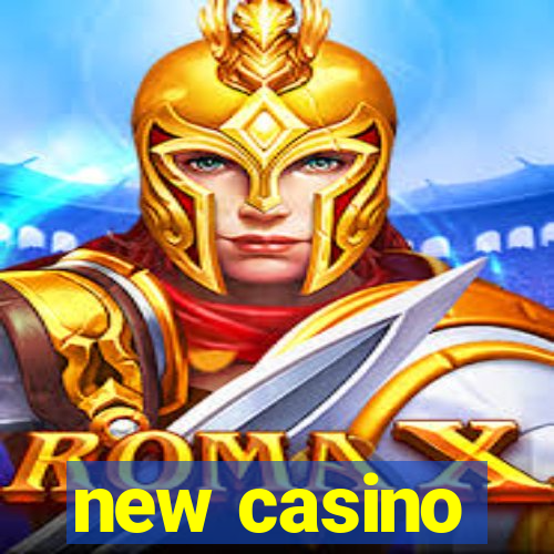 new casino