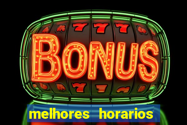 melhores horarios pagantes fortune tiger