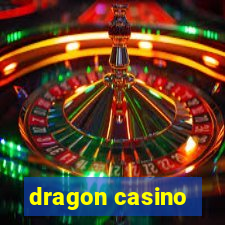 dragon casino