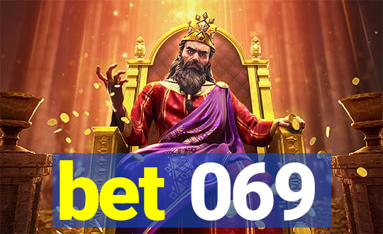 bet 069