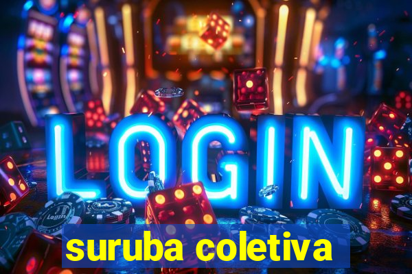 suruba coletiva