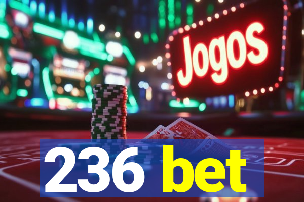 236 bet