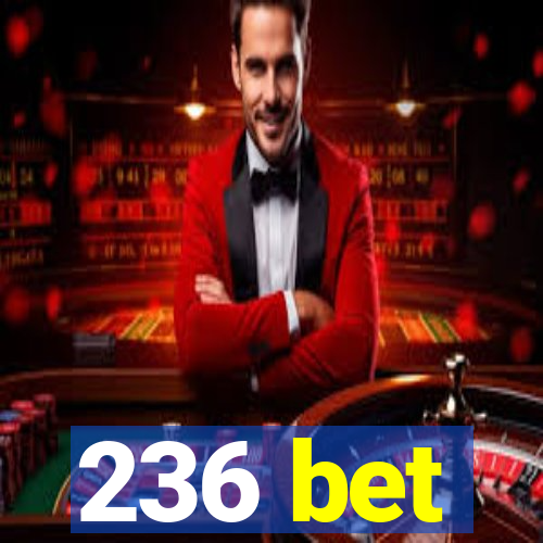 236 bet