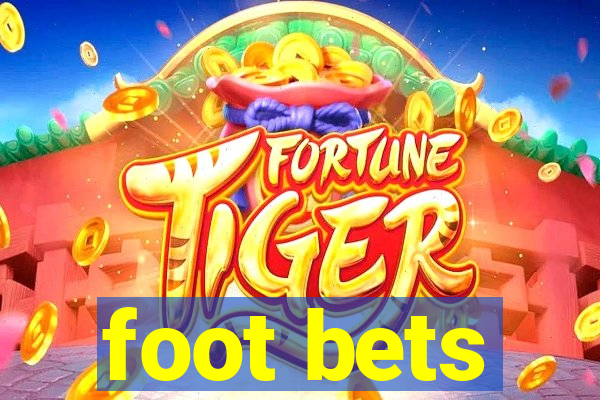 foot bets