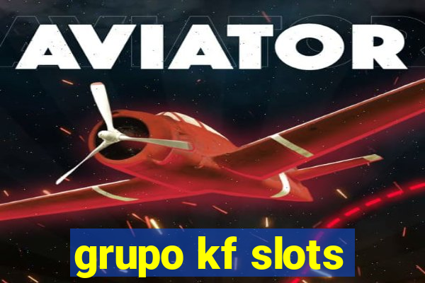 grupo kf slots