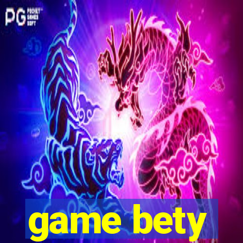 game bety