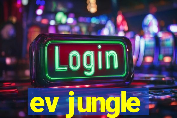 ev jungle