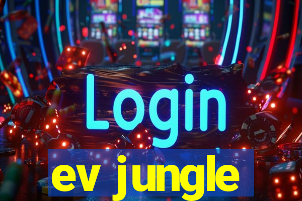 ev jungle