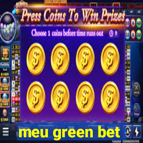 meu green bet