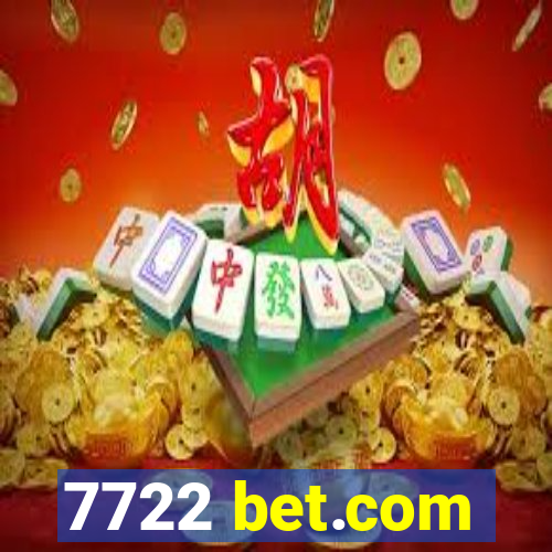 7722 bet.com