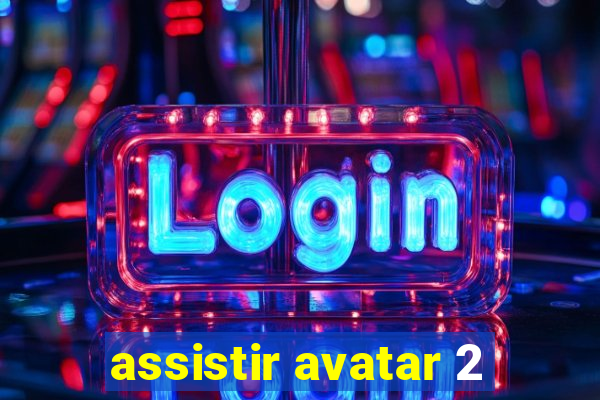 assistir avatar 2