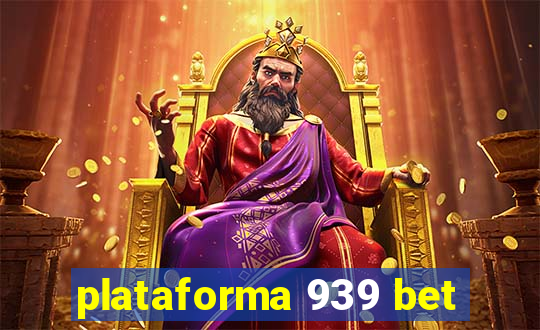 plataforma 939 bet