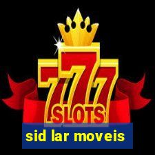 sid lar moveis