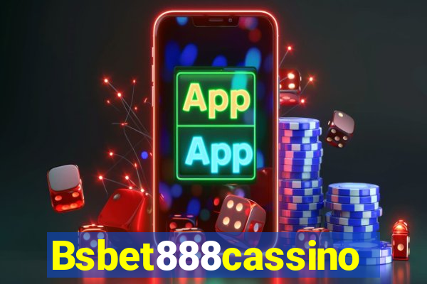 Bsbet888cassino