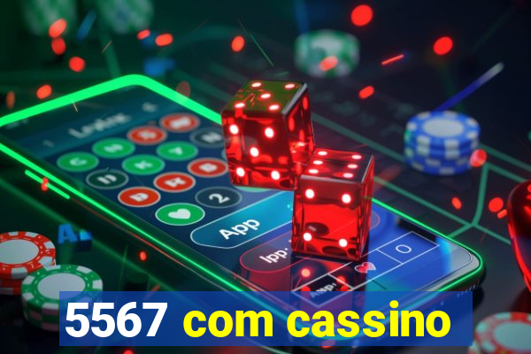 5567 com cassino