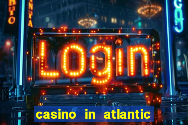 casino in atlantic city nj