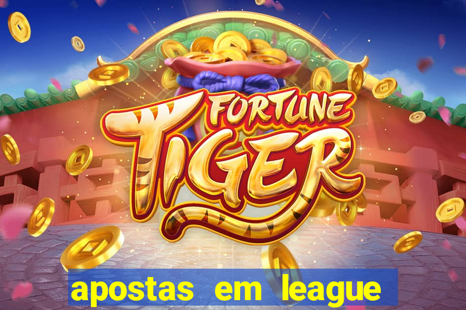 apostas em league of legends