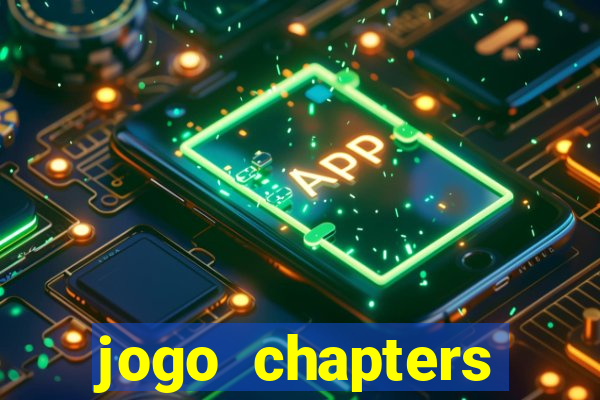 jogo chapters diamantes infinitos