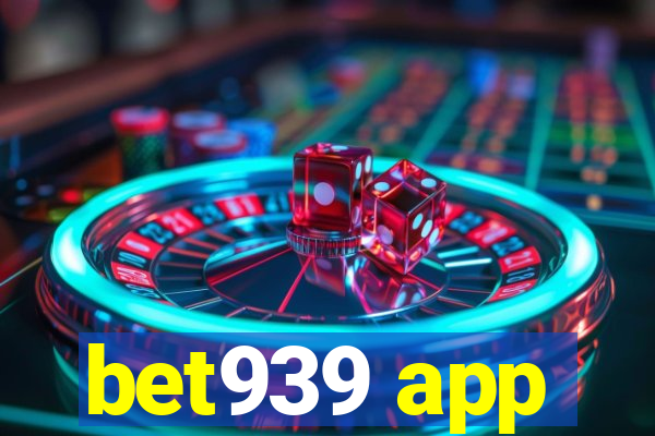 bet939 app