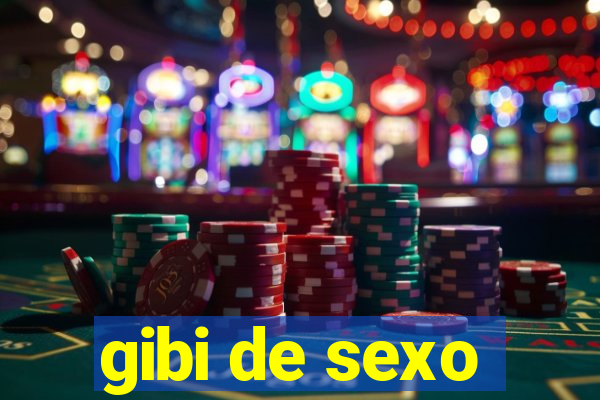 gibi de sexo