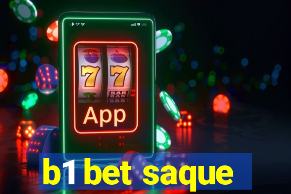 b1 bet saque