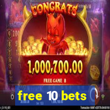 free 10 bets