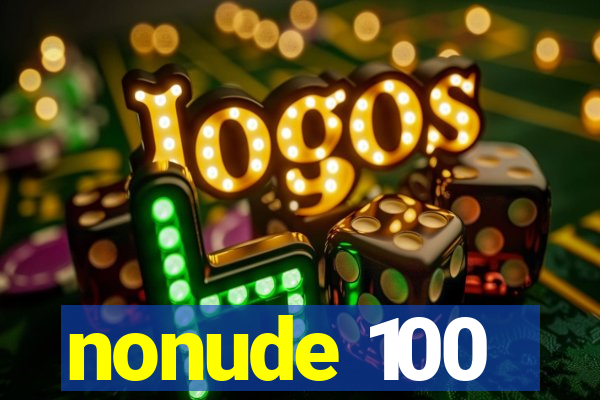 nonude 100