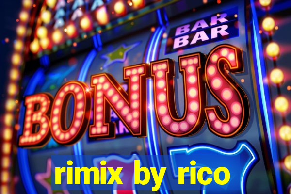 rimix by rico