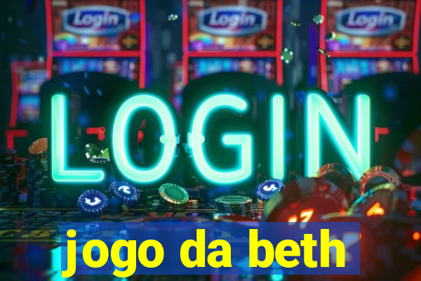 jogo da beth