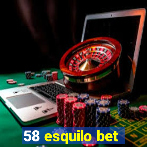 58 esquilo bet