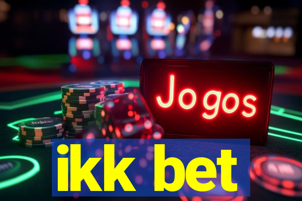 ikk bet