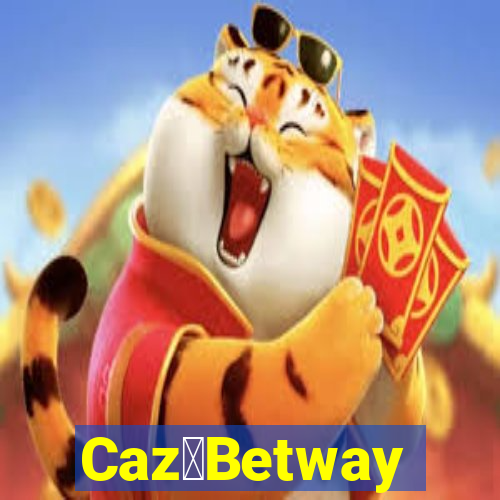 Caz茅Betway