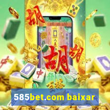 585bet.com baixar