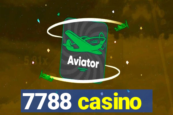 7788 casino