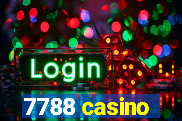 7788 casino