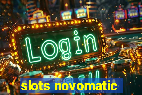 slots novomatic