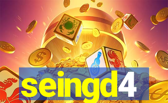 seingd4