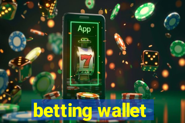 betting wallet