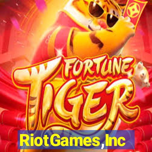 RiotGames,Inc