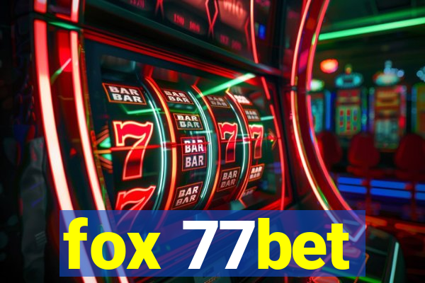 fox 77bet