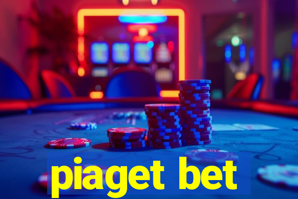 piaget bet