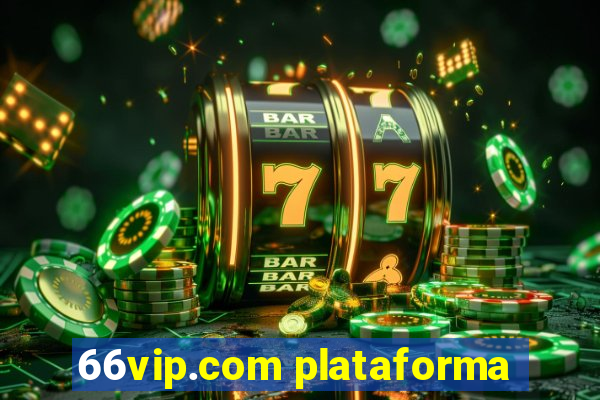 66vip.com plataforma