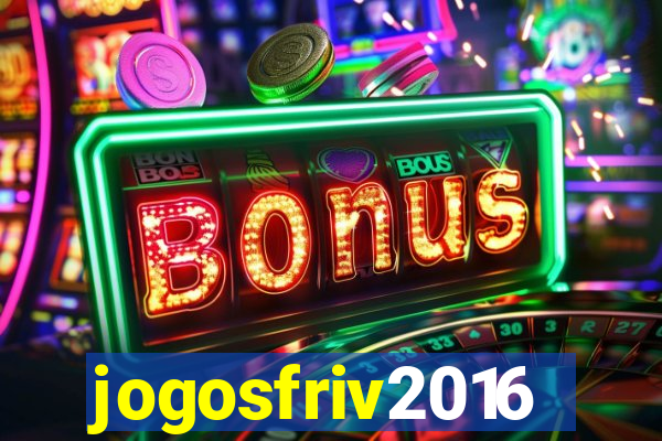 jogosfriv2016