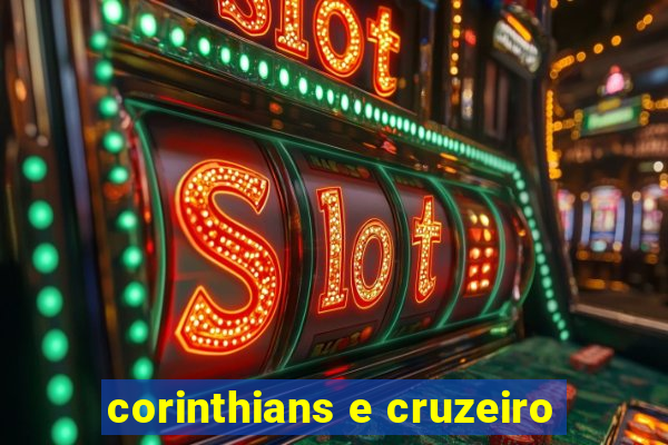 corinthians e cruzeiro