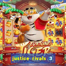 justice rivals 3 dinheiro infinito