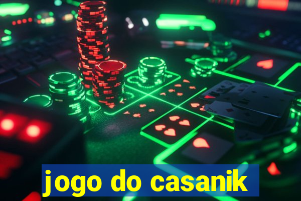 jogo do casanik