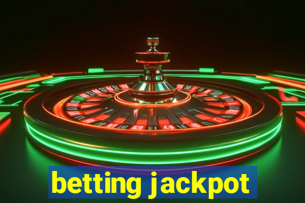 betting jackpot