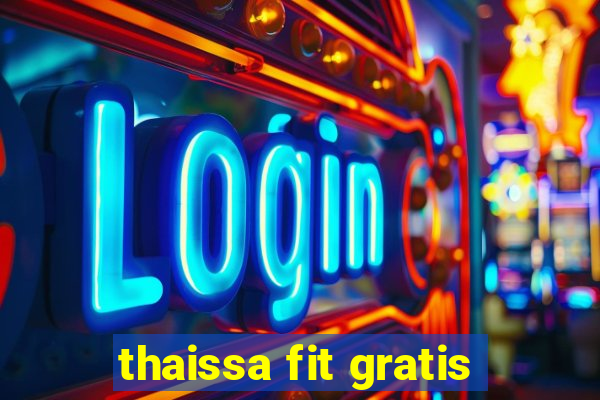 thaissa fit gratis