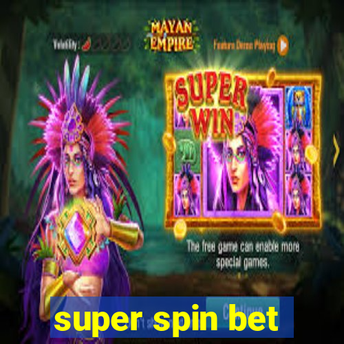 super spin bet